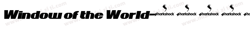 Window of the World字体转换
